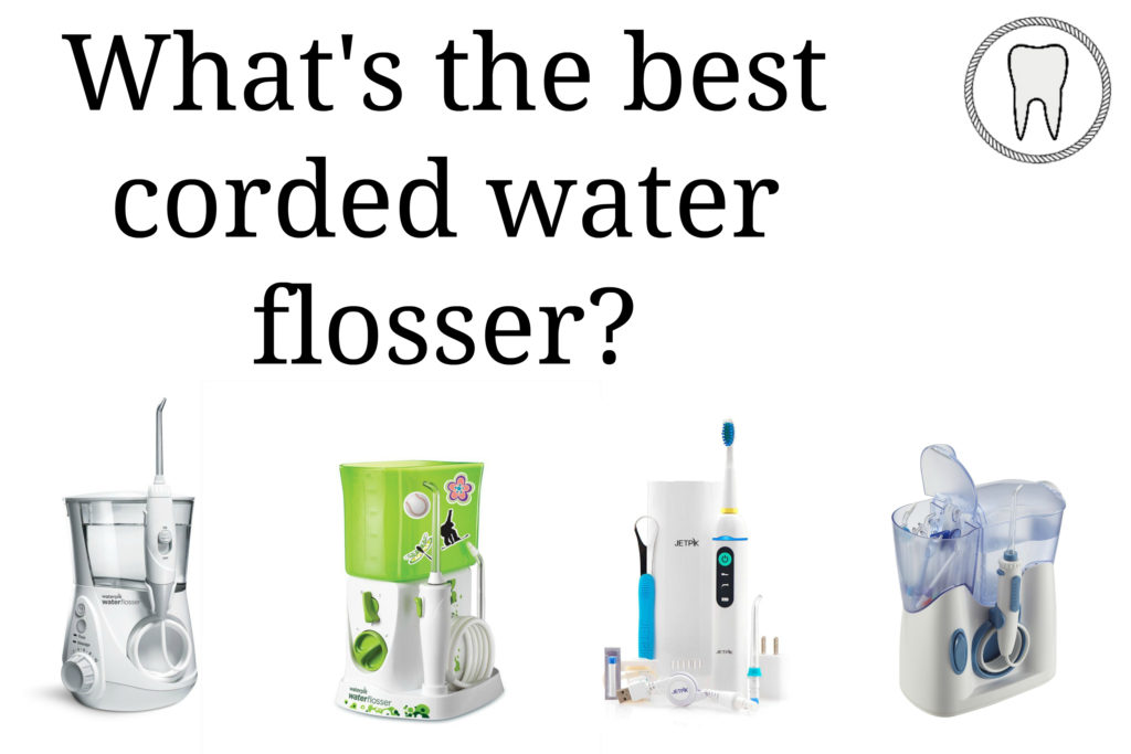 Best Corded Water Flosser The Toothsayer
